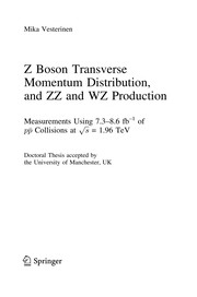 Front cover of Z Boson Transverse Momentum Distribution, and ZZ and WZ Production by Mika Vesterinen