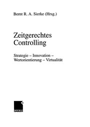 Front cover of Zeitgerechtes Controlling by Bernt R. A. Sierke