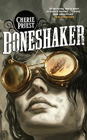 Cover of Boneshaker by Cherie Priest