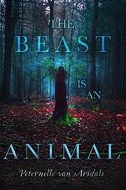 Cover of The Beast Is an Animal by Peternelle van Arsdale