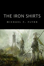Front cover of The Iron Shirts by Michael Flynn