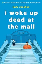 Cover of I Woke Up Dead at the Mall by Judy Sheehan