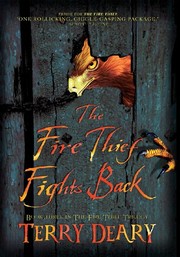 Front cover of The Fire Thief Fights Back by Terry Deary