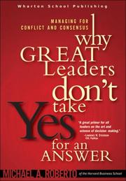Cover of Why Great Leaders Don't Take Yes for an Answer by Michael A. Roberto