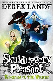 Front cover of Skulduggery Pleasant. Kingdom of the Wicked by Derek Landy