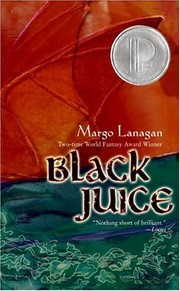 Front cover of Black Juice by Margo Lanagan