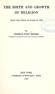 Cover of The birth and growth of religion by George Foot Moore