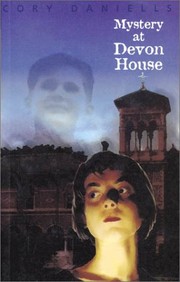 Cover of Mystery at Devon House by Cory Daniells