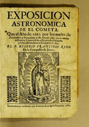Front cover of Exposicion astronomica de el cometa, que el año de 1680. por los meses de noviembre, y diziembre, y este año de 1681. por los meses de enero y febrero, se ha visto en todo el mundo, y le ha observado en la ciudad de Cadiz by Eusebio Francisco Kino