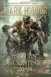 Cover of The Return of the Discontinued Man: A Burton & Swinburne Adventure by Mark Hodder
