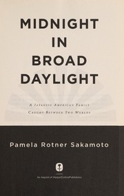 Cover of Midnight in broad daylight by Pamela Rotner Sakamoto