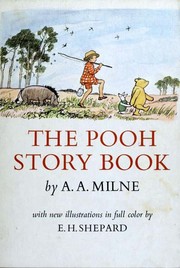 Front cover of The Pooh Story Book (A House is Built at Pooh Corner for Eeyore / Piglet is Entirely Surrounded by Water / Pooh Invents a New Game and Eeyore Joins In) by A. A. Milne