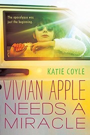 Cover of Vivian Apple Needs a Miracle by Katie Coyle