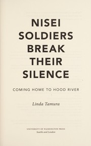 Front cover of Nisei soldiers break their silence by Linda Tamura