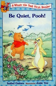 Cover of Be Quiet, Pooh! by Isabel Gaines