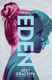 Front cover of Children of Eden: A Novel by Joey Graceffa