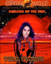 Front cover of Aurora of the Sun: Aurora Wolf Literary Journal by Aurora Wolf Press