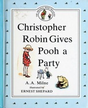 Front cover of Christopher Robin Gives Pooh a Party by A. A. Milne