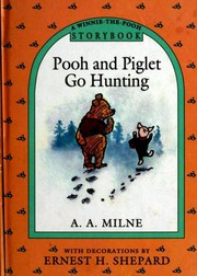 Front cover of Pooh and Piglet go Hunting and Nearly Catch a Woozle by A. A. Milne