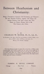 Cover of Between heathenism and Christianity by Super, Charles William