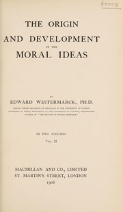 Cover of The origin and development of the moral ideas by Edward Westermarck