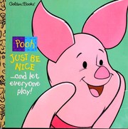 Front cover of Just Be Nice...and Let Everyone Play! by Leslie McGuire