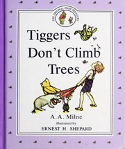 Front cover of It Is Shown That Tiggers Don't Climb Trees by A. A. Milne