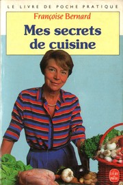 Front cover of Mes Secrets de Cuisine by Francoise Bernard