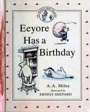 Front cover of Eeyore Has a Birthday and Gets Two Presents by A. A. Milne