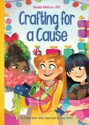 Cover of Crafting for a cause by Emma Bland Smith