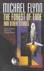 Front cover of The Forest of Time and Other Stories by Michael Flynn