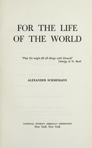 Front cover of For the life of the world by Aleksandr Shmeman