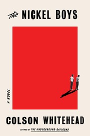 Cover of The Nickel Boys by Colson Whitehead