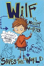 Cover of Wilf the mighty worrier saves the world by Georgia Pritchett