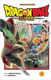 Cover of Dragon Ball super. 5, The decisive battle! Farewell, trunks! by 鳥山 明 [Akira Toriyama]