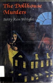 Cover of The Dollhouse Murders by Betty Ren Wright