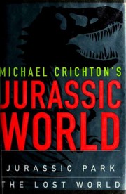 Front cover of Michael Crichton's Jurassic World (Jurassic Park / Lost World) by Michael Crichton