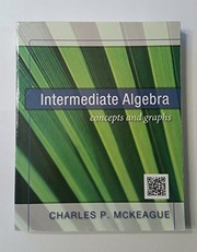 Cover of Intermediate Algebra:Concepts+GRAPHS by Charles P. McKeague