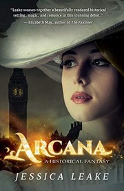 Front cover of Arcana: A Novel of the Sylvani (Novels of the Sylvani) by Jessica Leake