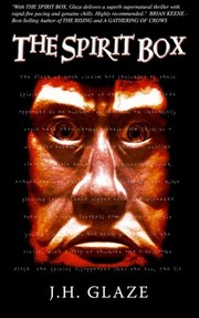 Front cover of The Spirit Box by JH Glaze