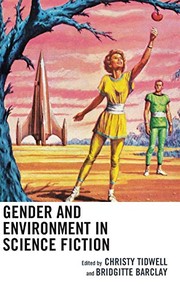 Front cover of Gender and Environment in Science Fiction (Ecocritical Theory and Practice) by Jill E. Anderson