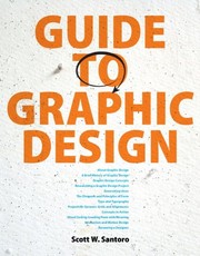 Front cover of Guide to Graphic Design by Scott W. Santoro