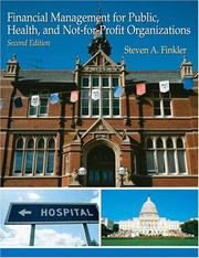 Cover of Financial Management For Public, Health, and Not-for-Profit Organizations by Steven A. Finkler