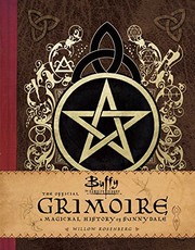 Front cover of Buffy the Vampire Slayer: The Official Grimoire: A Magickal History of Sunnydale by A. M. Robinson