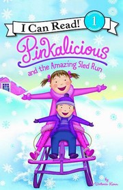 Front cover of Pinkalicious and the amazing sled run by Victoria Kann