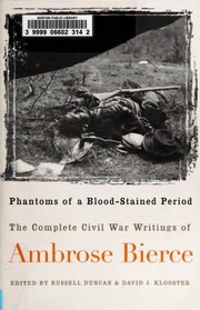 Front cover of Phantoms of a Blood-Stained Period by Ambrose Bierce
