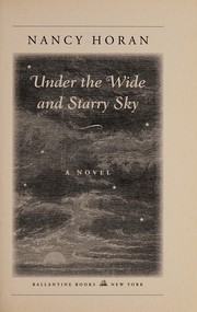 Front cover of Under the wide and starry sky by Nancy Horan
