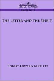Cover of The letter and the spirit by Robert Edward Bartlett