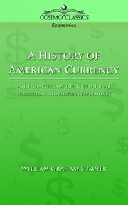 Front cover of A history of American currency by William Graham Sumner
