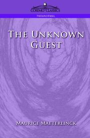 Cover of The unknown guest by Maurice Maeterlinck